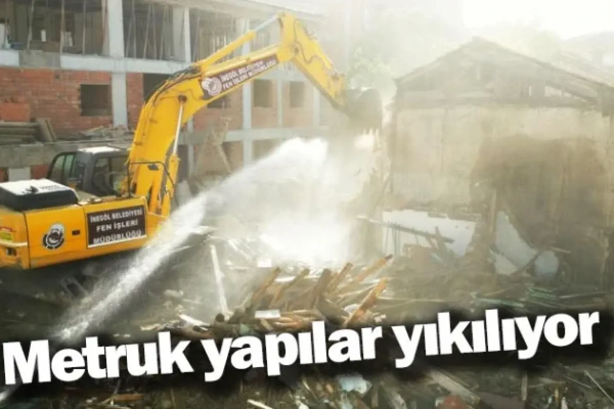 Metruk yapılar yıkılıyor