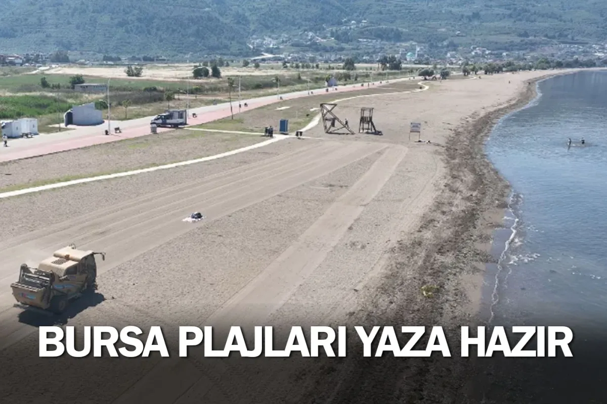 Bursa plajları yaza hazır