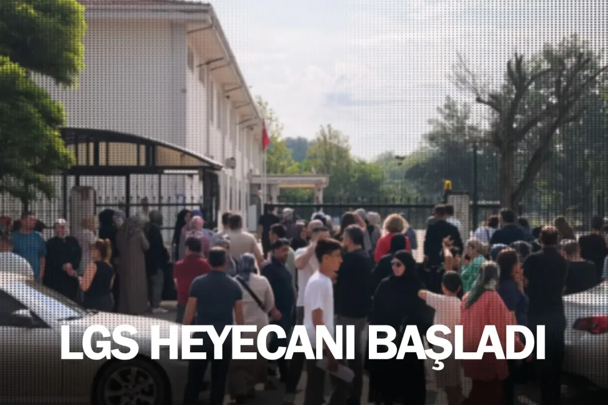 LGS heyecanı başladı