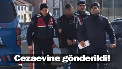 Cezaevine gönderildi!