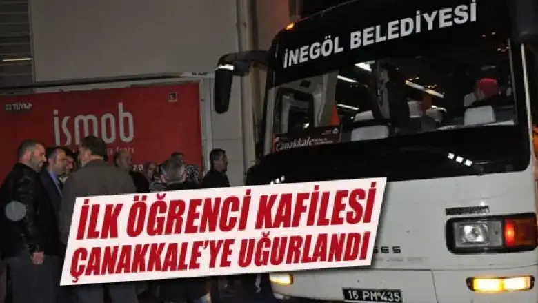 İlk Öğrenci Kafilesi Çanakkale'ye Uğurlandı