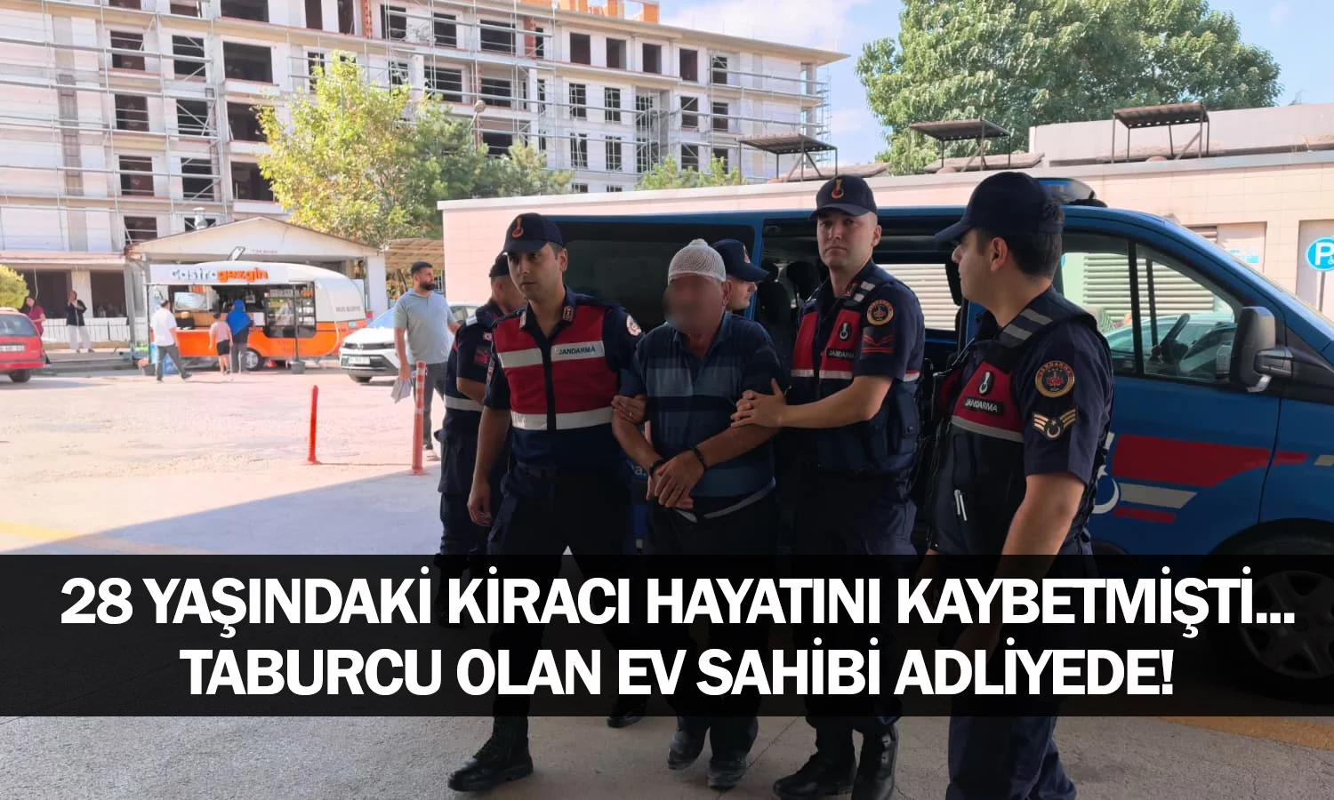 ​28 Yaşındaki Kiracı Hayatını Kaybetmişti... Taburcu Olan Ev Sahibi Adliyede!