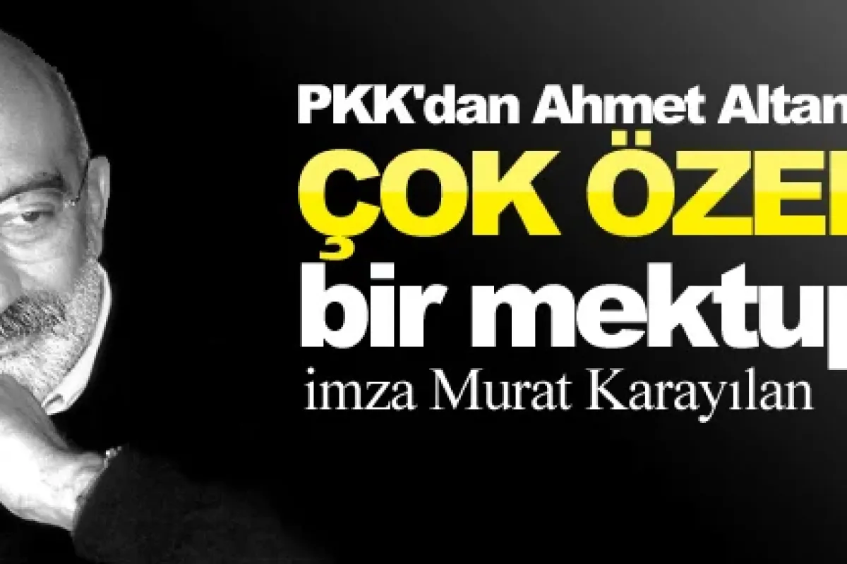 PKK'dan Ahmet Altan'a