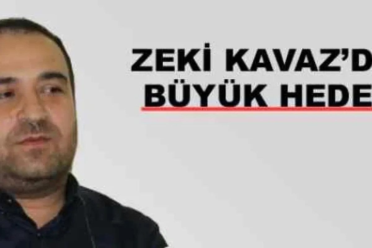 Zeki Kavaz'dan Amerika Hedefi!