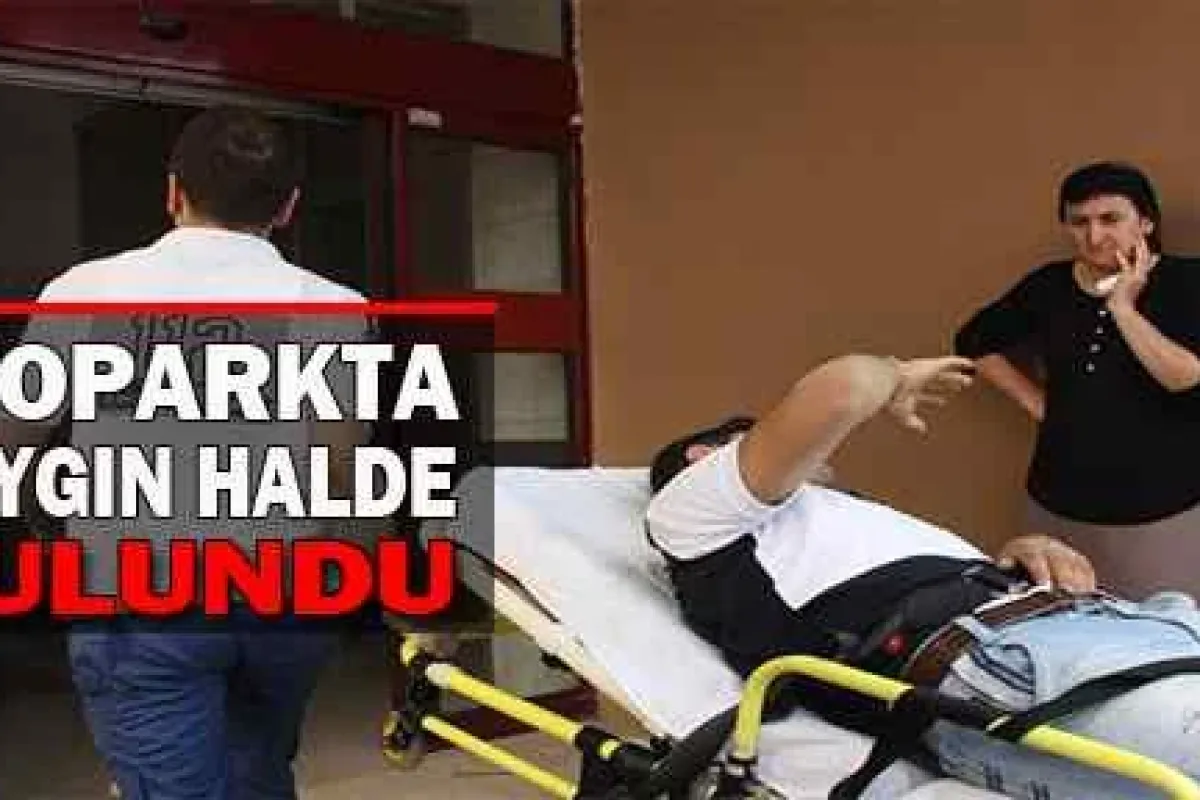 Uyuşturucu kullanan genç otoparkta  baygın bulundu