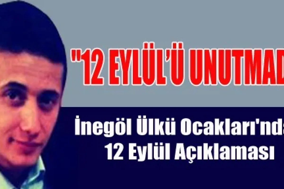 “12 Eylül'ü Unutmadık“