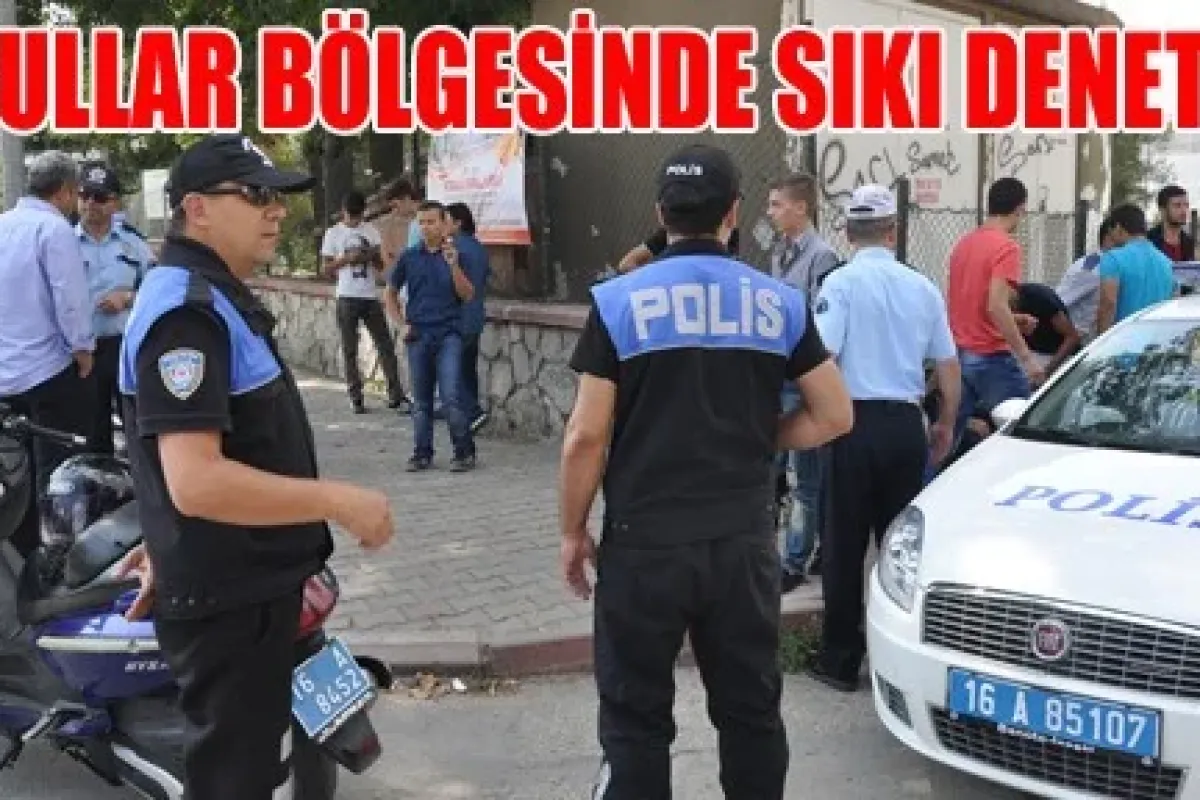 Okullar Bölgesinde Sıkı Denetim