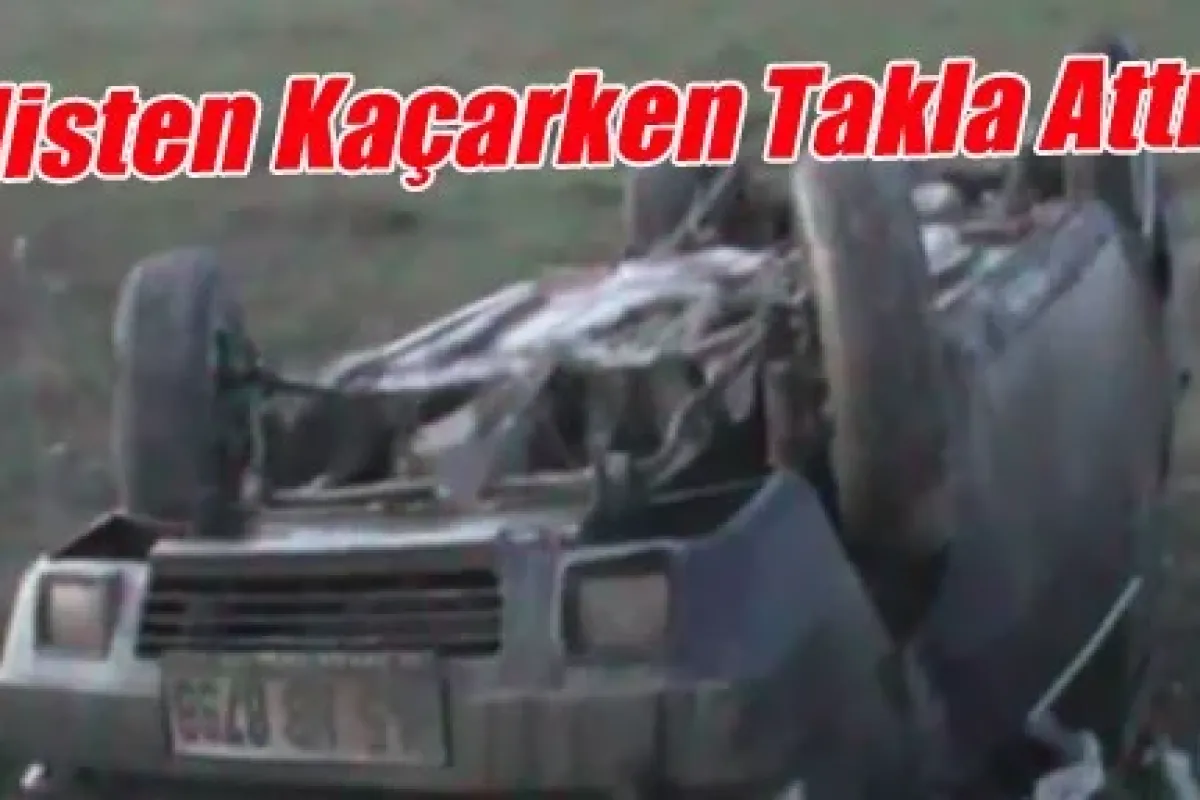 Polisten Kaçan Araç Takla Attı