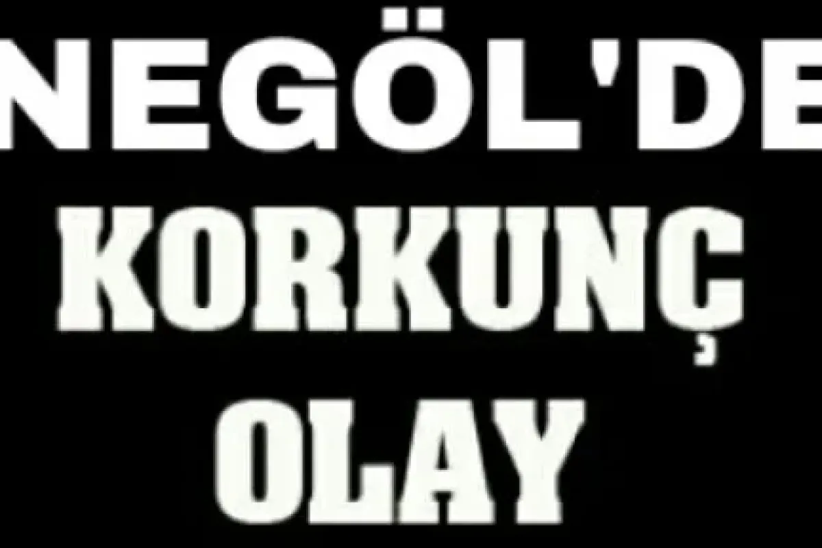 inegöl'de korkunç olay!