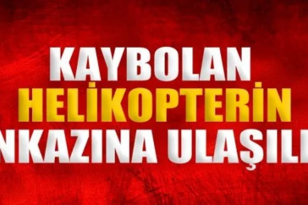 Kaybolan Helikoptere Ulaşıldı