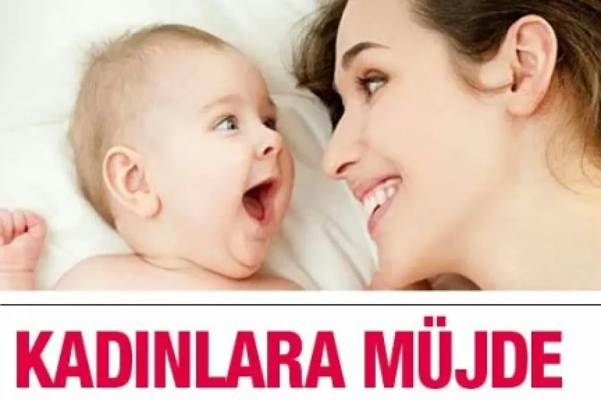 Kadınlara müjde!
