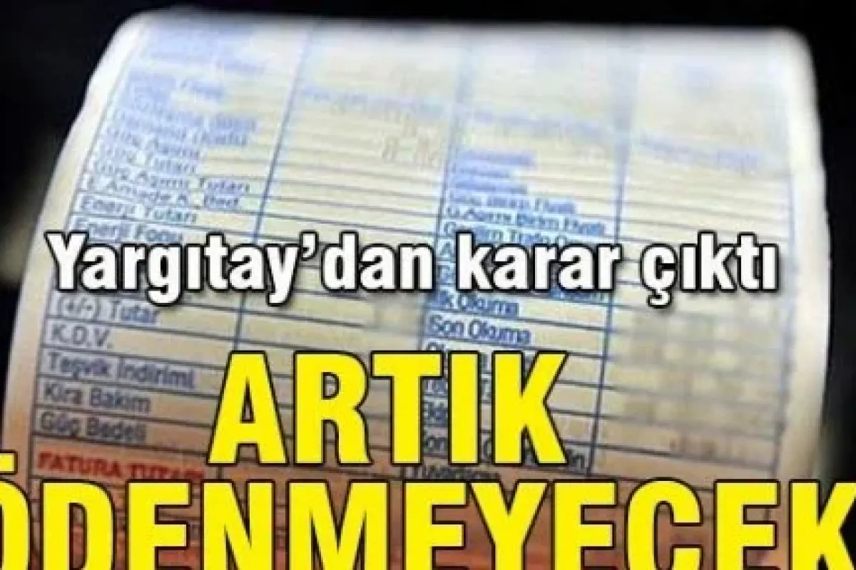 Yargıtay'dan emsal karar: Kayıp-kaçak bedeli hukuka aykırı!