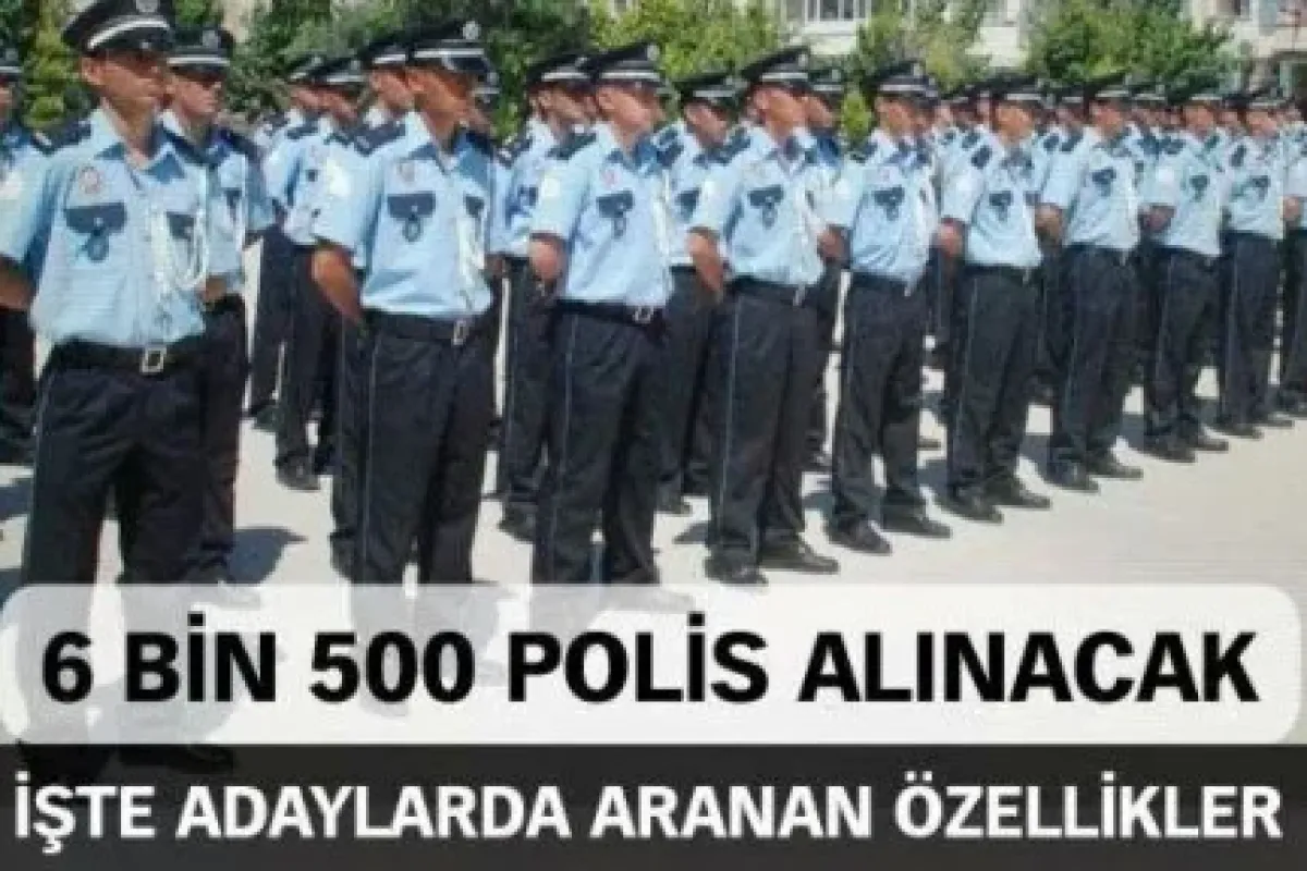 Emniyet 6 bin 500 polis alacak