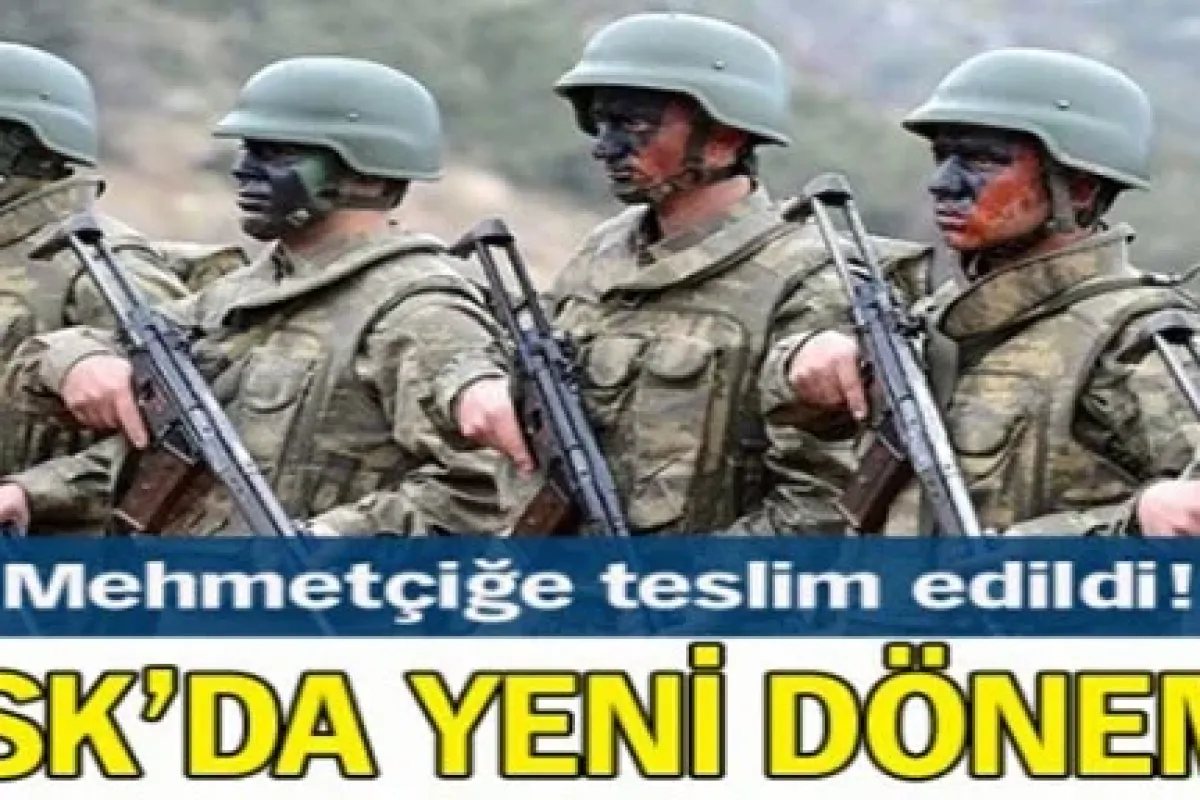 TSK'da yeni dönem!
