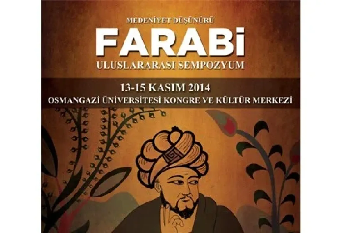 "medeniyet Düşünürü Fârâbî” Uluslararası Sempozyumu