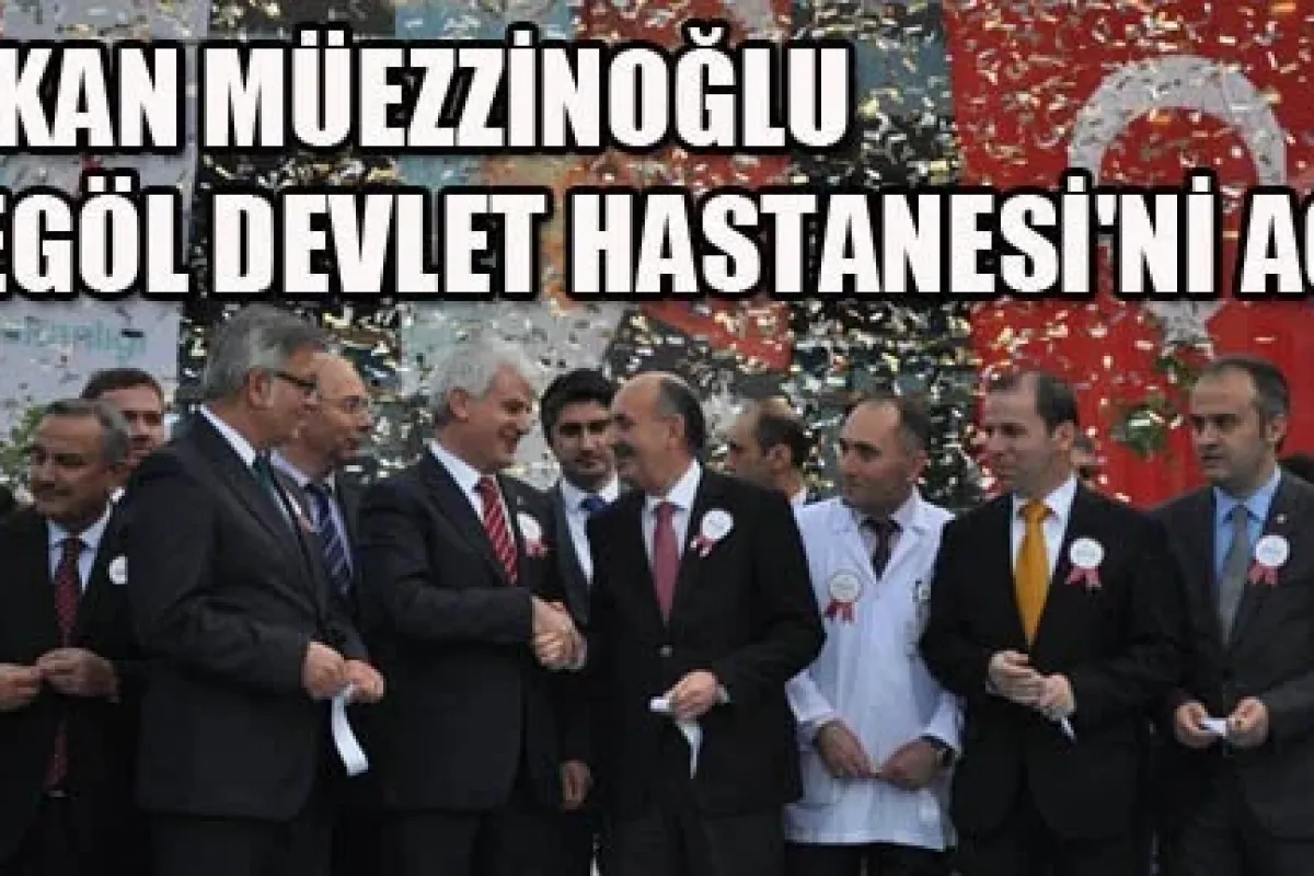 Bakan Müezzinoğlu İnegöl Devlet Hastanesi'ni Açtı
