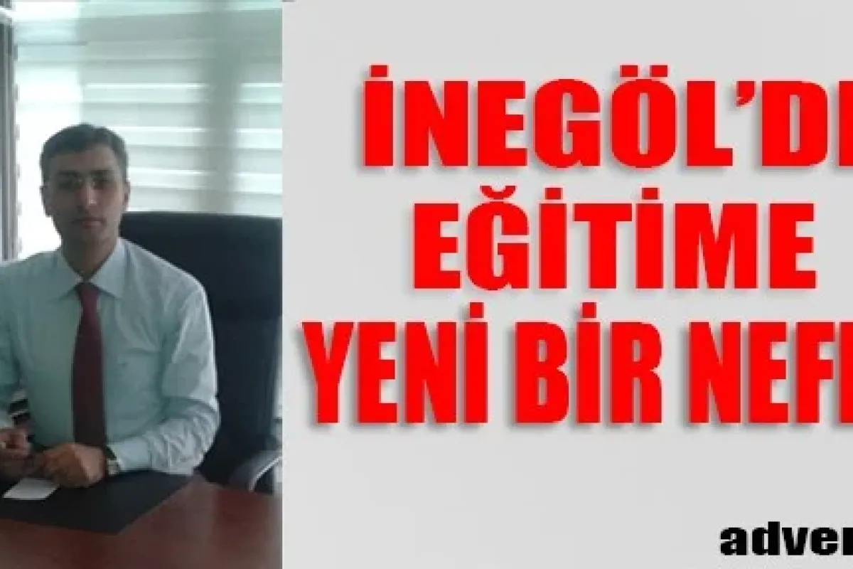 İnegöl'de eğitime yeni bir nefes!