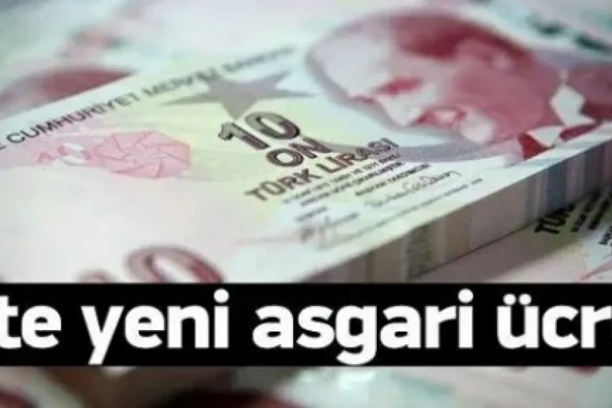 işte yeni asgari ücret!