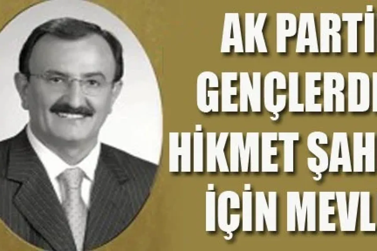 AK Partili gençlerden Hikmet Şahin için mevlid