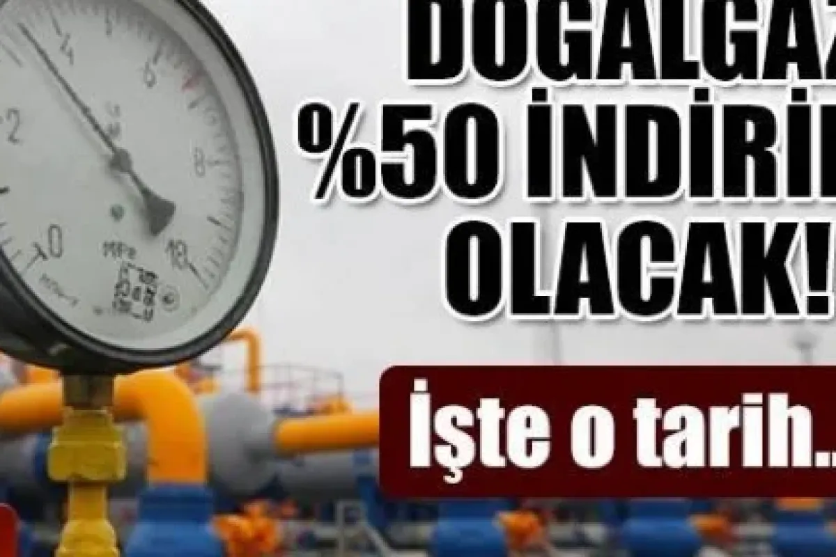 2018‘den itibaren gaz % 50 indirimli