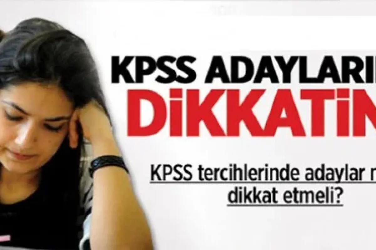 Kpss tercihi yaparken nelere dikkat etmeli?