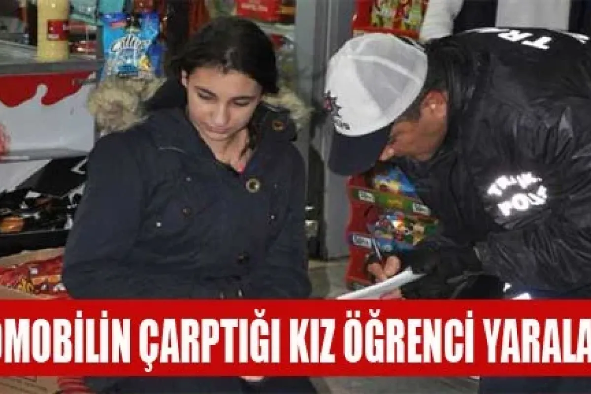 Otomobilin Çarptığı Kız Öğrenci Yaralandı