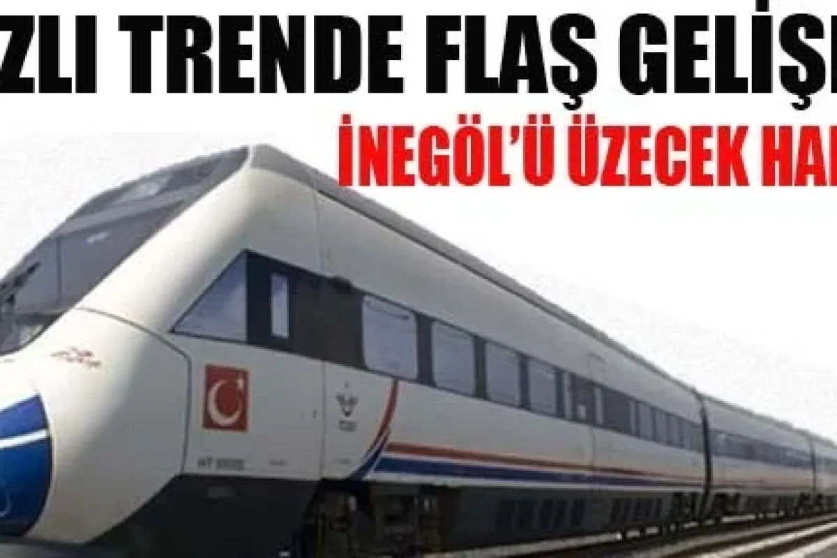 Hızlı Trende Flaş Gelişme!
