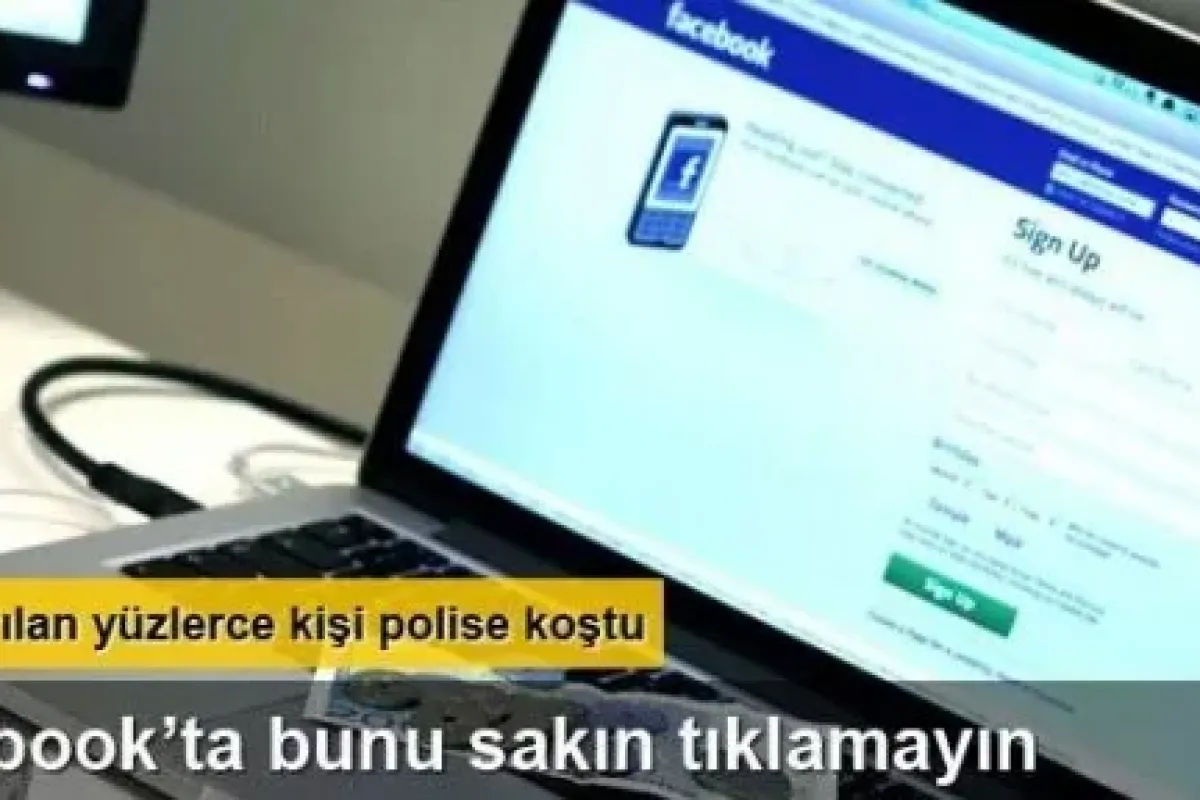 Facebook'ta buna sakın tıklamayın!