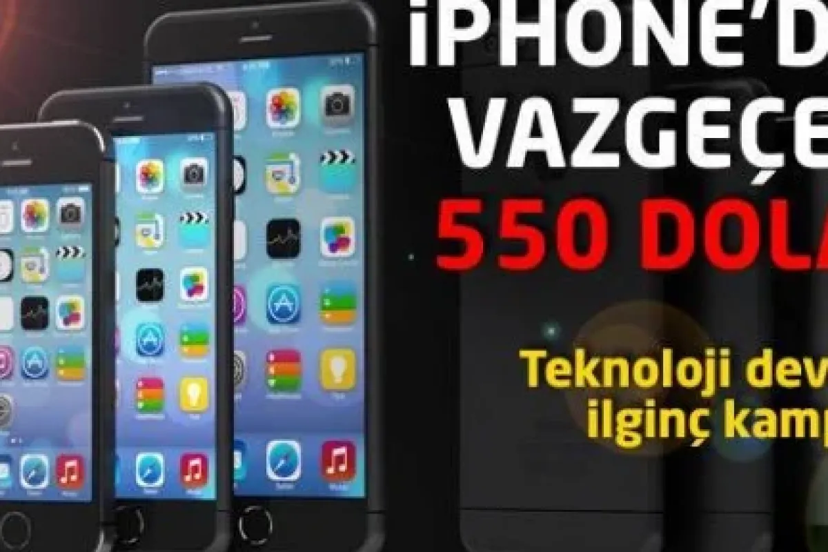 iPhone'dan vazgeçene 550 dolar!