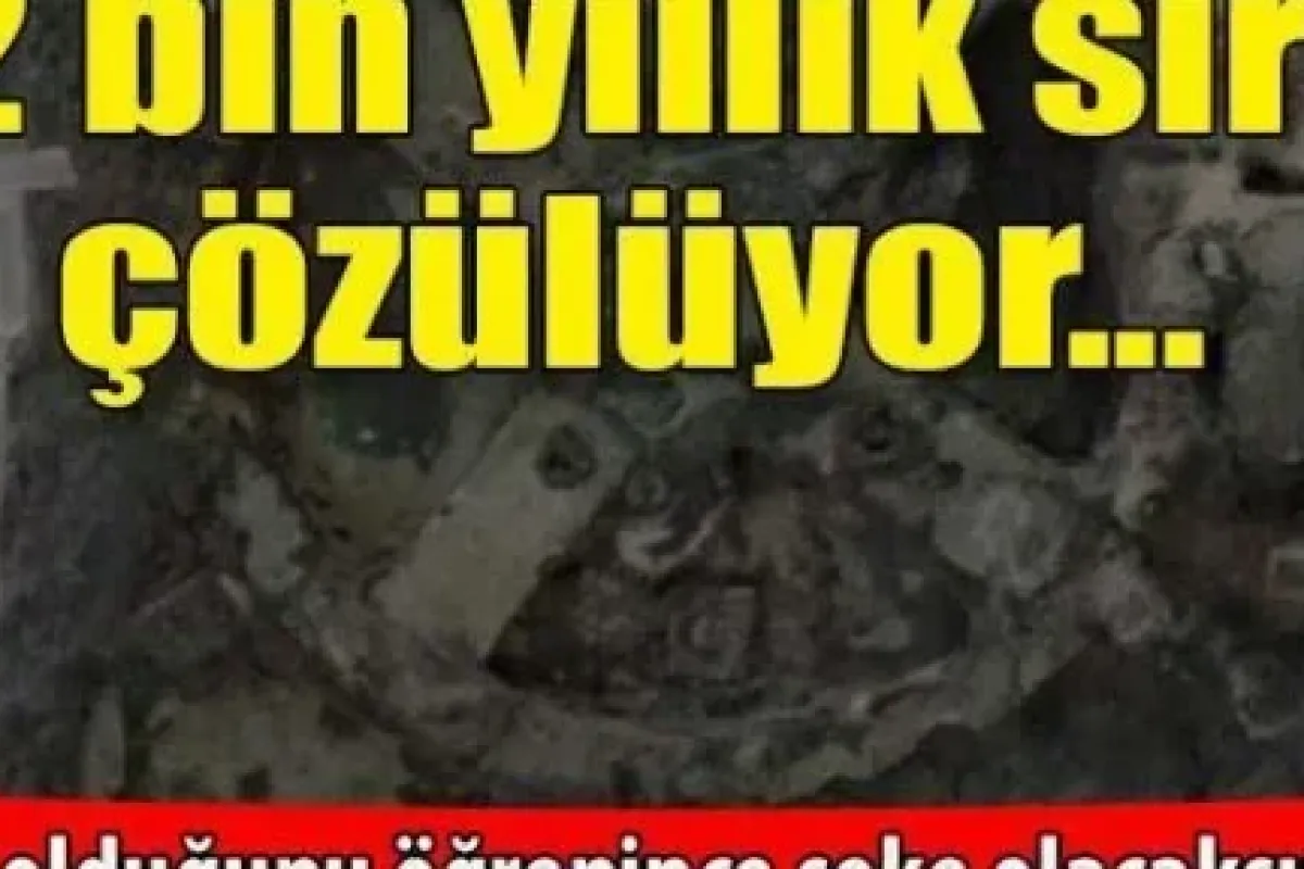 2 bin yıllık sır çözülüyor