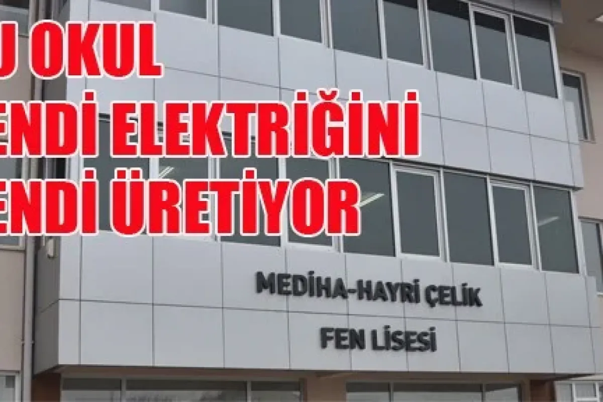 Kendi elektriğini üreten okul