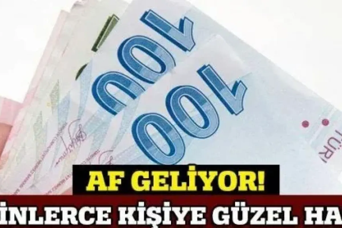 10 binlerce kişiye af geliyor
