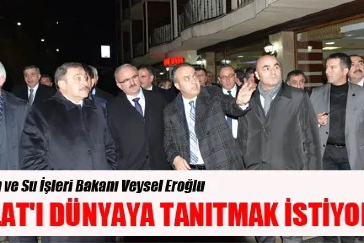 "Oylat ı Dünyaya Tanıtmak İstiyoruz"