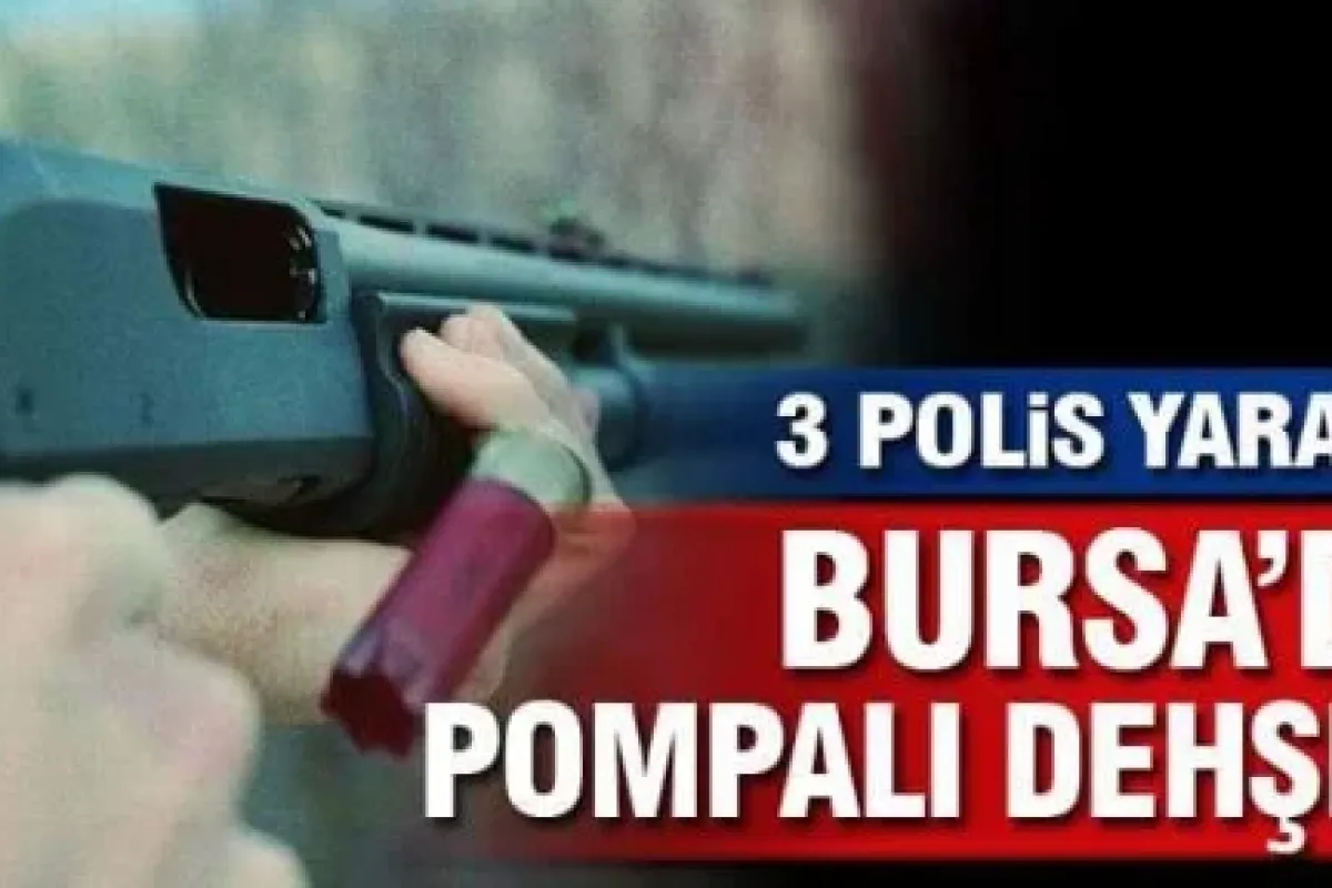 Bursa'da pompalı dehşeti!