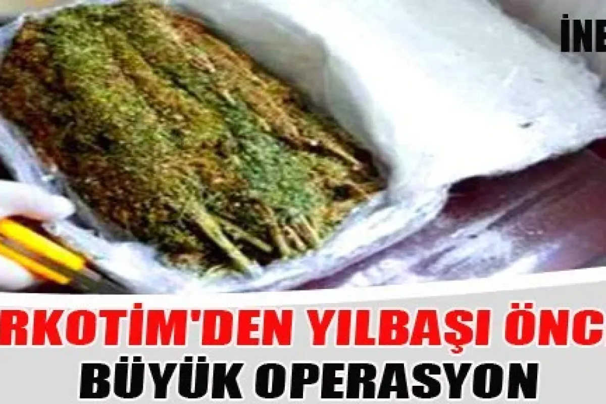 Narkotim'den Yılbaşı Öncesi Büyük Operasyon