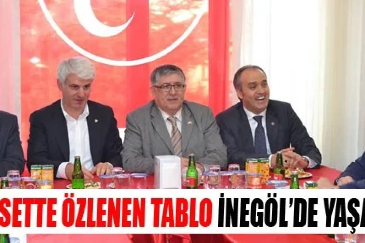 Siyasette özlenen tablo İnegöl'de yaşandı‏