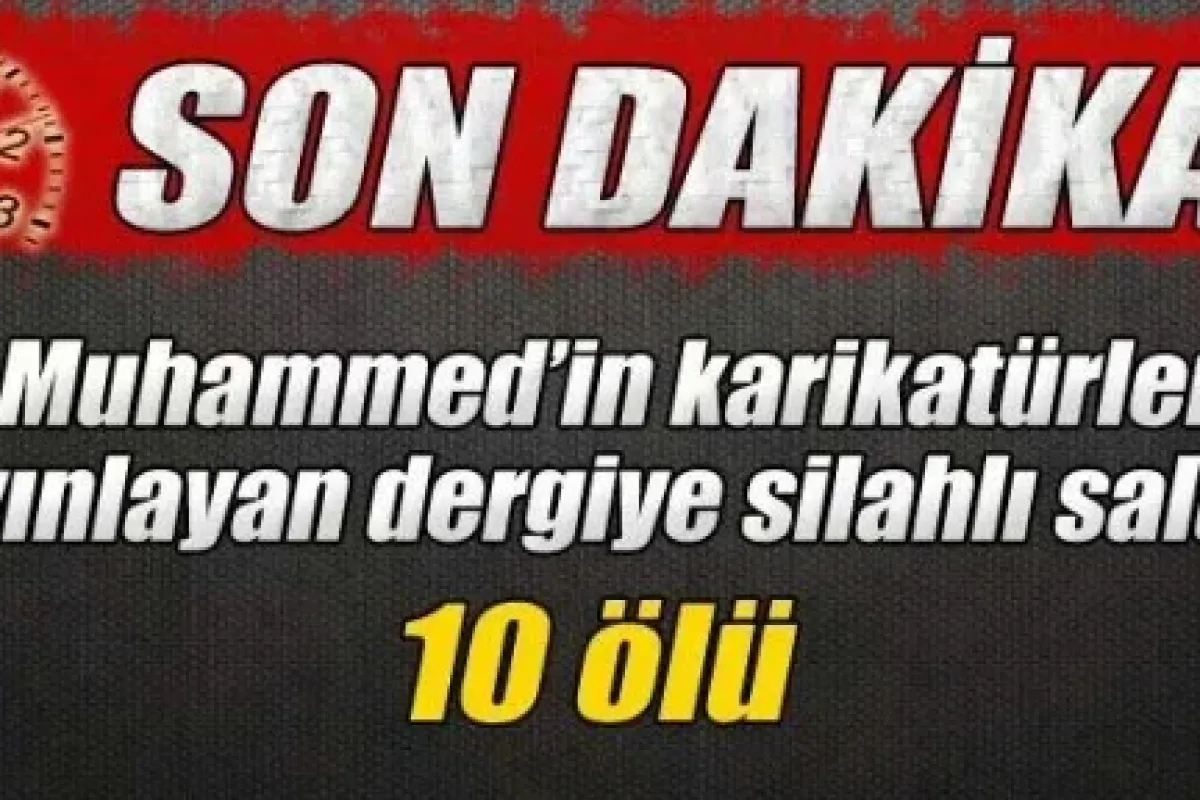 islam karşıtı dergiye ölümüne saldırı! 12 ölü var!