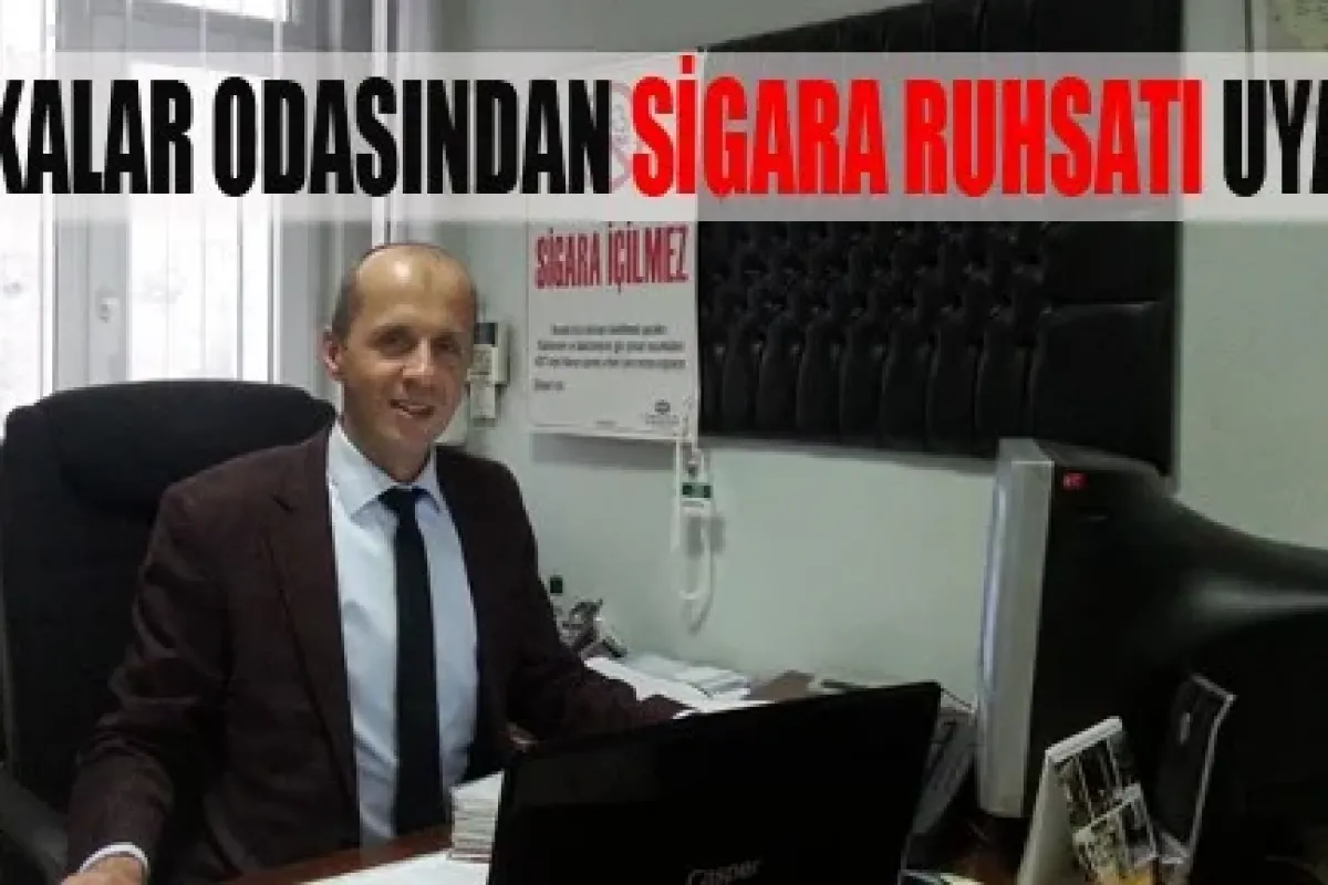 Bakkallar Odasından ‘Sigara Ruhsatı’ Uyarısı