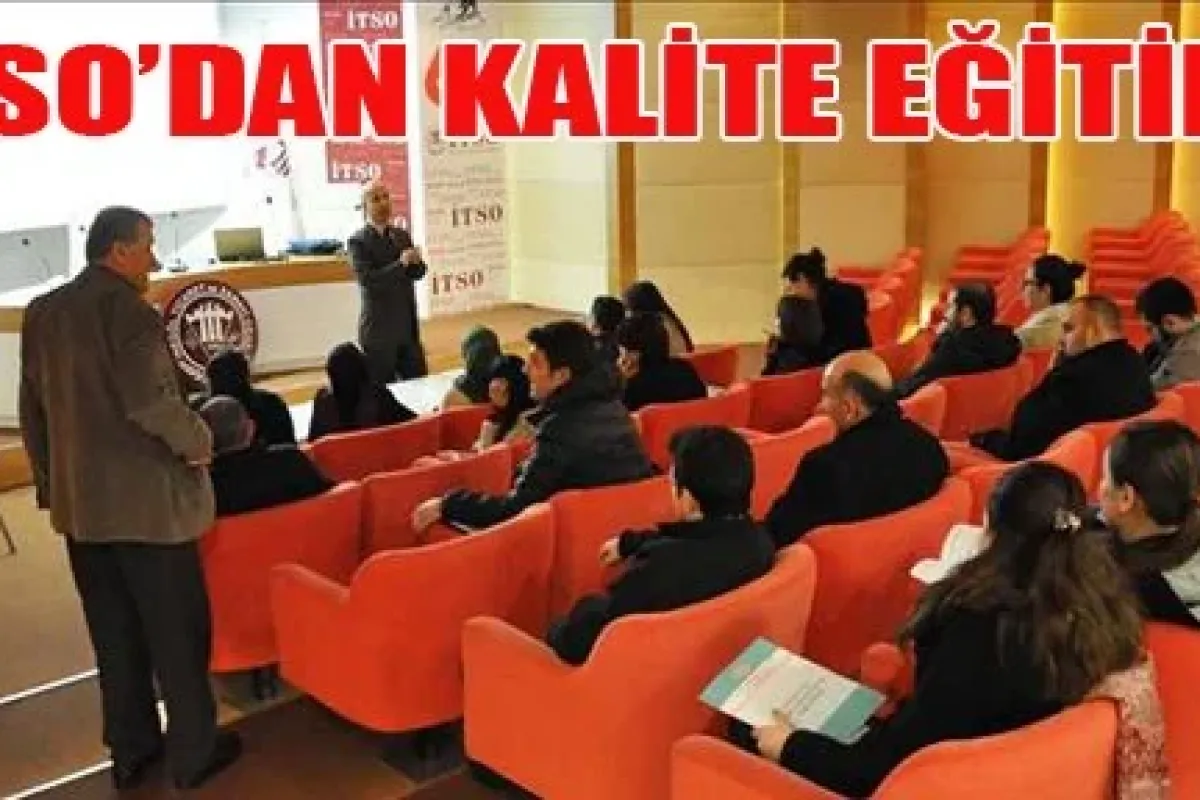 İTSO'dan Kalite Eğitimi