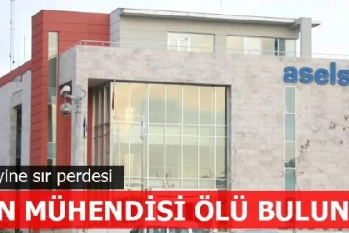 Yine ASELSAN yine şüpheli ölüm