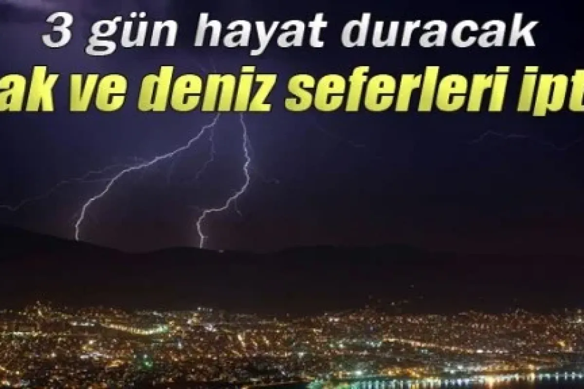 3 Gün Boyunca Hayat Duracak !