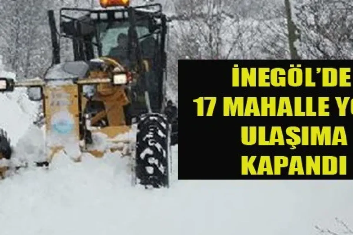 17 Mahalle Yolu Ulaşıma Kapandı