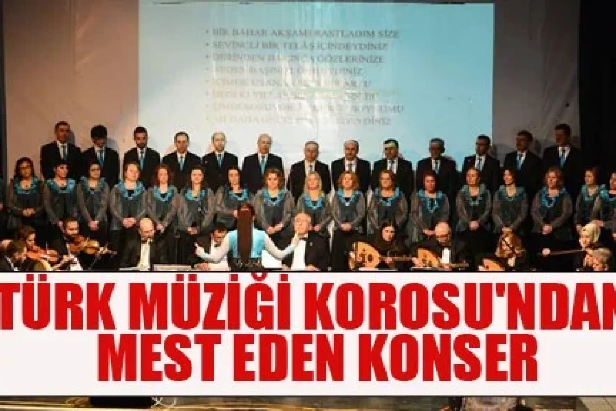 İnegöl Türk Müziği Korosu'ndan Mest Eden Konser