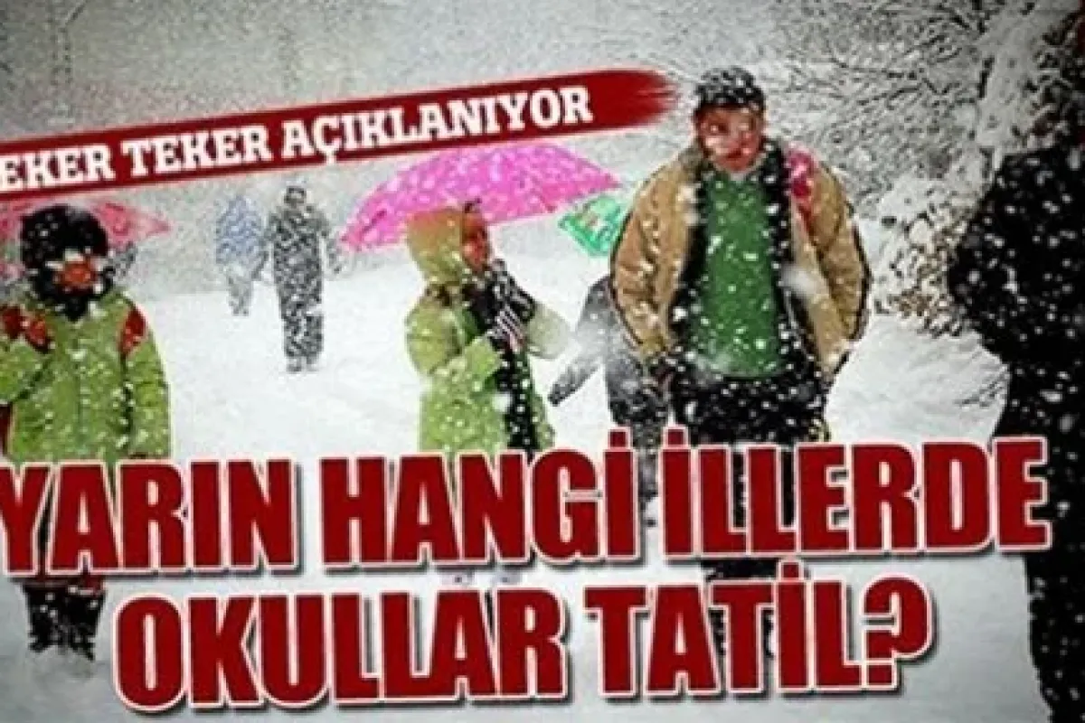 O ilde okullar tatil!