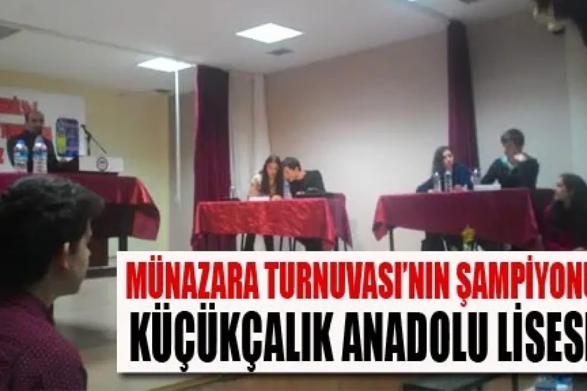 Münazara Turnuvası'nın şampiyonu Küçükçalık!