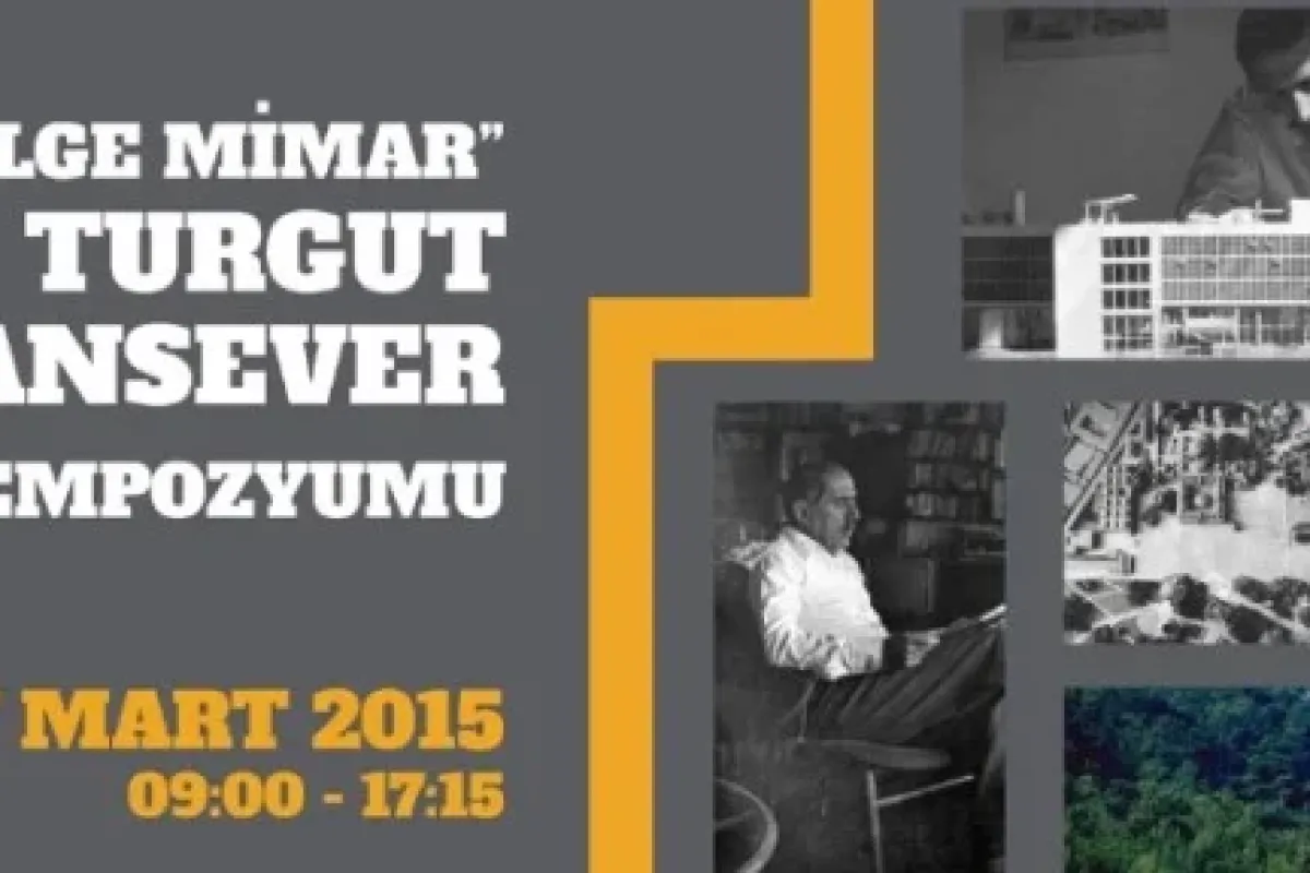 “Bilge Mimar Turgut Cansever" Sempozyumu başlıyor