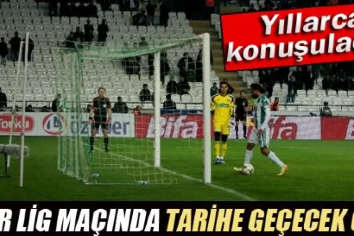 Bu olay tarihe geçer....!