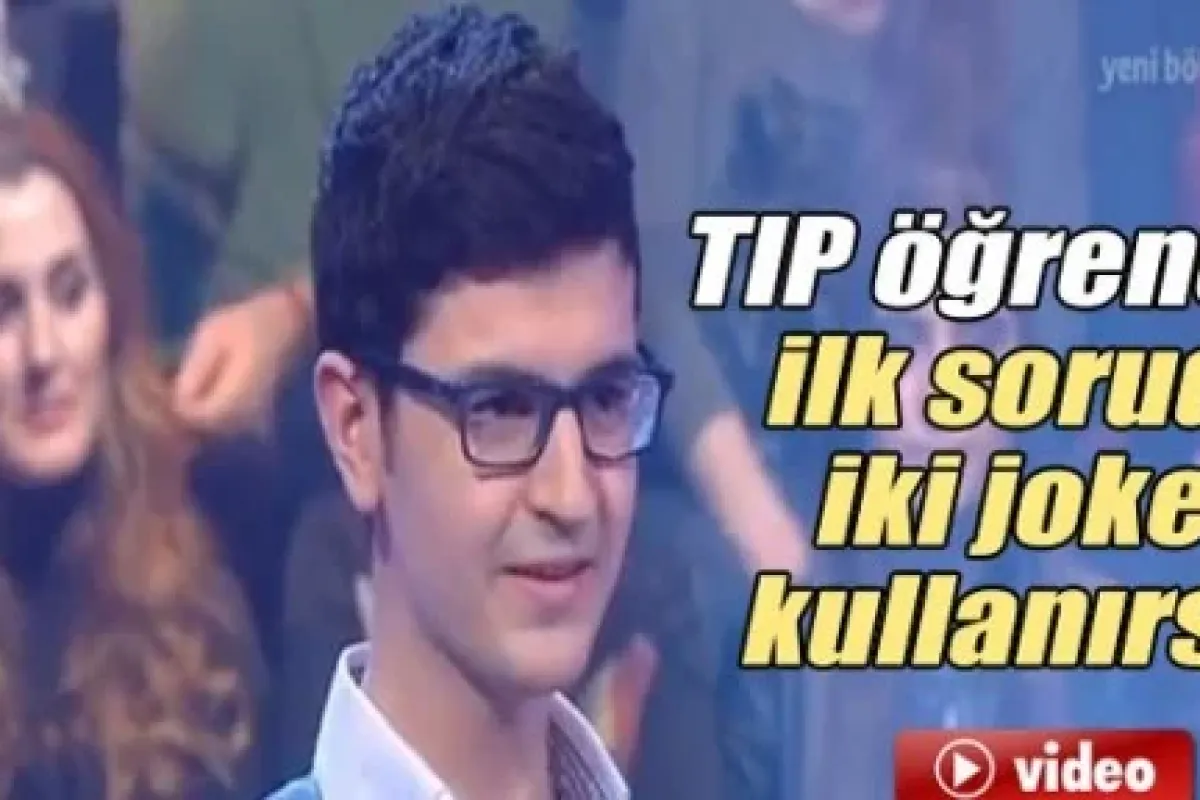Tıp öğrencisi ilk soruda iki joker kullanırsa!