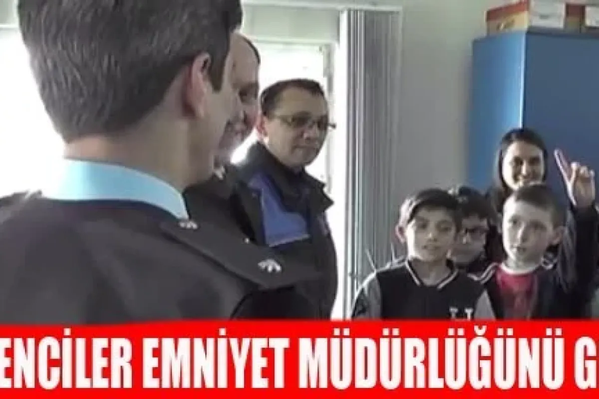 Öğrenciler Emniyet Müdürlüğü'nü gezdi