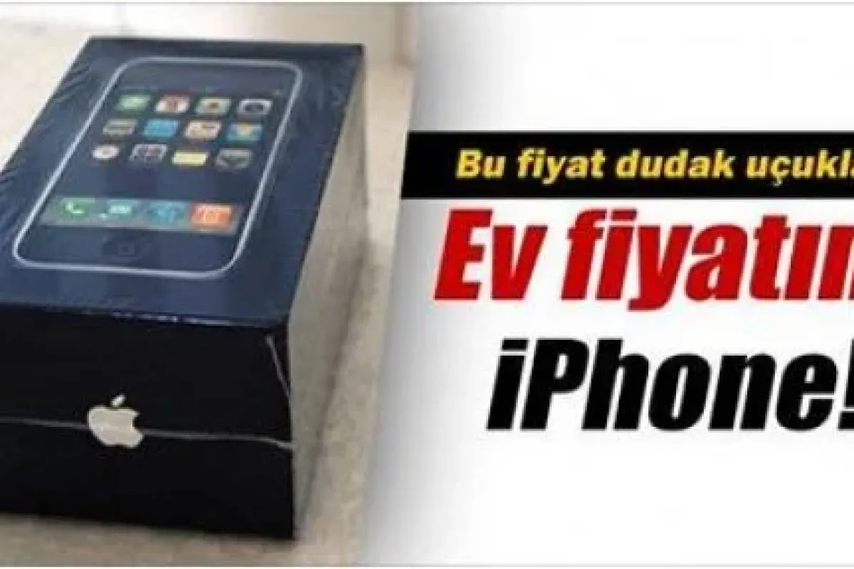 Ev fiyatına iPhone